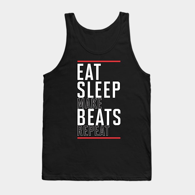 Eat Sleep Make beats Repeat Tank Top by Stellart